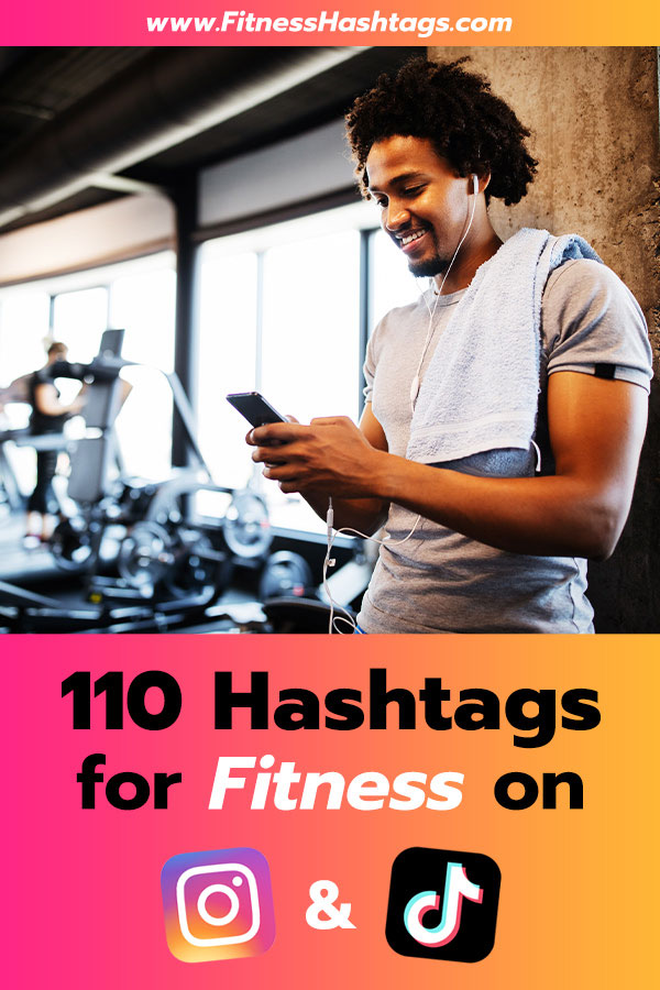 110 Fitness Hashtags for Instagram & Tiktok to Help Grow Your Following!